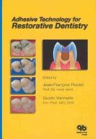 Enlarge cover image for Adhesive technology for restorative dentistry / edited by Jean-François Roulet, Guido Vanherle.