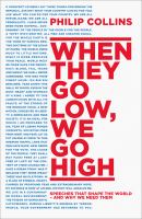 Enlarge cover image for When they go low, we go high : speeches that shape the world - and why we need them / Philip Collins.